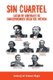 Sin Cuartel Lucha de Liberales Vs Conservadores Siglo XIX, Mexico (English, Spanish, Paperback): Carlos G. De Velasco Hoyos
