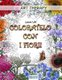 Coloratelo Con I Fiori! (Italian, Paperback): Laura Livi