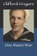 One Man's War (Paperback): Sidney Gregory