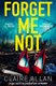Forget Me Not (Paperback): Claire Allan