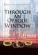 Through an Opaque Window (Hardcover): Kelly Ann Gonzales