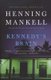 Kennedy's Brain - A Thriller (Paperback): Henning Mankell