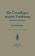 Die Grundlagen Unserer Ernahrung Und Unseres Stoffwechsels (German, Paperback, 4th 4. Aufl. 1939 ed.): Emil, Abderhalden,