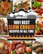 Slow Cooker Cookbook - 1001 Best Slow Cooker Recipes of All Time (Paperback): Emma Katie