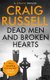 Dead Men and Broken Hearts (Paperback): Craig Russell