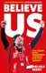 Believe Us - How Jurgen Klopp Transformed Liverpool Into Title Winners (Paperback): Melissa Reddy