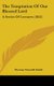 The Temptation Of Our Blessed Lord - A Series Of Lectures (1852) (Hardcover): Thomas Tunstall Smith
