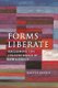Forms Liberate - Reclaiming the Jurisprudence of Lon L Fuller (Paperback): Kristen Rundle
