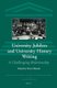 University Jubilees and University History Writing - A Challenging Relationship (Hardcover): Pieter Dhondt