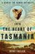 Into the Heart of Tasmania - A Search For Human Antiquity (Paperback): Rebe Taylor