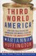 Third World America - How Our Politicians Are Abandoning the Middle Class and Betraying the American Dream (Paperback): Arianna...