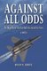 Against All Odds - The Magnificent Trio That Built the Israeli Air Force (Paperback): Hugo N. Gerstl