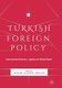 Turkish Foreign Policy - International Relations, Legality and Global Reach (Paperback, Softcover reprint of the original 1st...