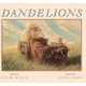 Dandelions (Hardcover, Bound for Schools & Libraries ed.): Eve Bunting