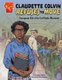 Claudette Colvin Refuses to Move - Courageous Kid of the Civil Rights Movement (Hardcover): Ebony Joy Wilkins