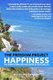 The Freedom Project - Happiness: The Journey From Dead-End Career To Fulfilling Life (Paperback): Wilko Van De Kamp