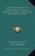 Life and Struggles of William Lovett, in His Pursuit of Bread, Knowledge and Freedom (1920) (Hardcover): William Lovett