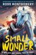 Small Wonder (Paperback): Ross Montgomery