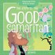 The Story of the Good Samaritan - Rhyming Bible Fun for Kids! (Paperback): Phil A Smouse