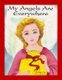 My Angels are Everywhere (Paperback): Eva Joyce