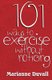 101 Ways to Exercise Without Noticing (Paperback): Marianne Duvall