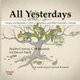 All Yesterdays: Unique and Speculative Views of Dinosaurs and Other Prehistoric Animals (Paperback): John Conway, C.M. Kosemen,...