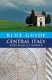 Blue Guide Central Italy with Rome and Florence (Paperback): Ellen Grady, Alta Macadam