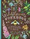 Wildflower's Workbook - A Journal for Self-Discovery in Nature (Notebook / blank book): Katie Daisy