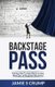 Backstage Pass - Pulling the Curtain Back on the Business of Supplier Diversity (Paperback): Jamie S Crump