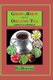 Grow & Brew Your Own Organic Tea - [Green & Herbal] (Paperback): Pia Dowling