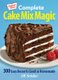 Complete Cake Mix Magic: 300 Easy Desserts Good as Homemade (Paperback): Jill Snider