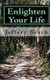 Enlighten Your Life - The Six Principles (Paperback): Diane Spencer Hume