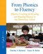 From Phonics to Fluency - Effective Teaching of Decoding and Reading Fluency in the Elementary School (Paperback, 3rd edition):...