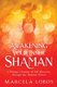 Awakening Your Inner Shaman - One Woman's Hero's Quest (Paperback): Marcela Lobos