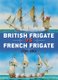 British Frigate vs French Frigate - 1793-1814 (Paperback): Mark Lardas
