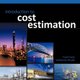 Introduction to Cost Estimation - Cost Estimation (Paperback): Subhendu Moulik, Frank Feely