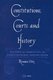 Constitutions, Courts and History - Historical Narratives in Constitutional Adjudication (Paperback): Renata Uitz