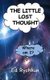 The Little Lost Thought (Paperback): Ed Rychkun