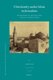 Christianity under Islam in Jerusalem - The Question of the Holy Sites in Early Ottoman Times (Hardcover): Oded Peri
