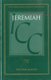 Jeremiah (ICC) - Volume 1: 1-25 (Hardcover): William McKane