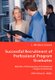Successful Recruitment of Professional Program Graduates (Paperback): J. Michele Stuart
