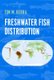 Freshwater Fish Distribution (Paperback): Tim M. Berra