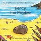 Percy the Pebble (Paperback): Paul Wokes, Delphine Cummings
