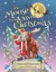 The Moose Who Saved Christmas (Paperback): Oliver Christian Webb