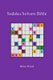 Sudoku Solvers Bible (Paperback): Brian Wood