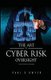 The Art of Cyber Risk Oversight - C-Suite Guide to Cyber Risk (Paperback): Paul C Dwyer