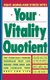 Your Vitality Quotient - The Clinically Program That Can Reduce Your Body Age - And Increase Your Zest for Life (Hardcover):...