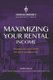 Maximizing Your Rental Income - Preparing Your Rental Unit for the Highest Possible Income (Paperback): Gordon Duncan