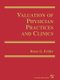 Valuation of Physician Practices and Clinics (Paperback): Bruce Krider