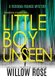 Thirteen, Fourteen... Little Boy Unseen (Hardcover): Willow Rose